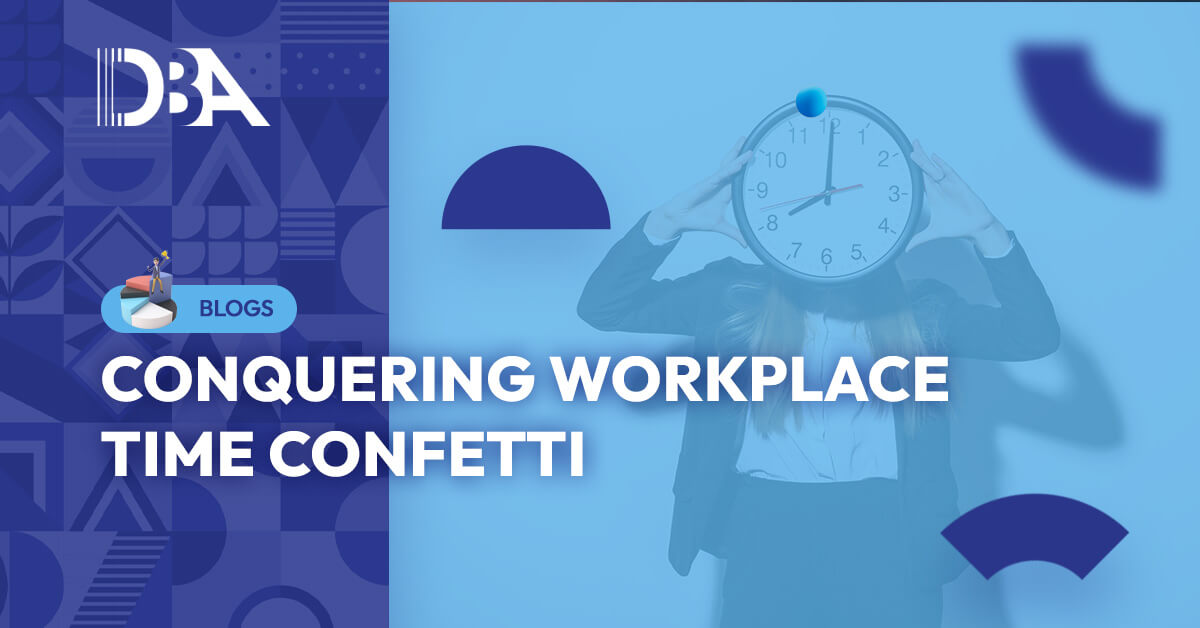 conquering workplace time confetti