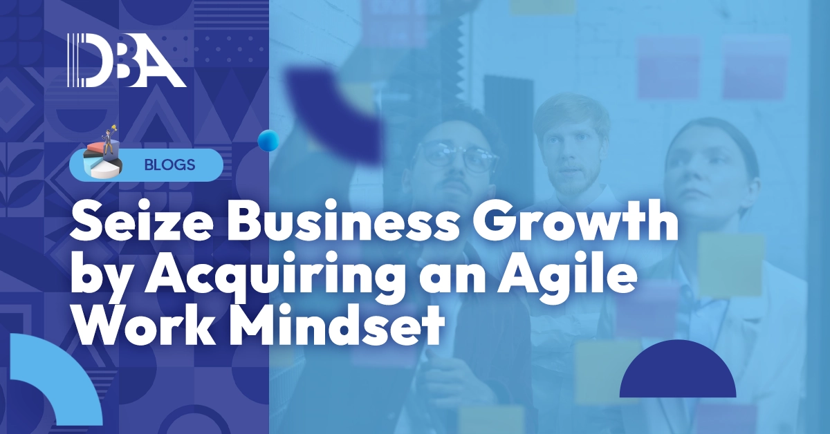 Acquiring an Agile Work Mindset