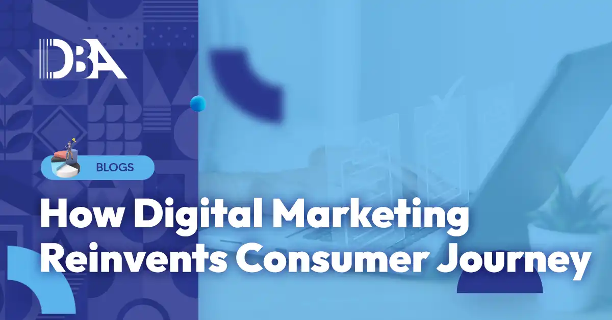 How Digital Marketing Reinvents Consumer Journey